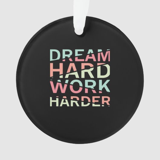 Rêver dur travail dur classique (devant)