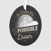 Rêver L'Impossible Ornement Acrylique Du Rêve (devant)