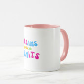 Rêves colorés ne connaissent aucune limite Mug (Devant droit)