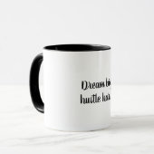 Rêvez Gros, Hustle Dur Motivation Mug Café (Devant gauche)