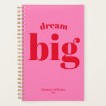 Rêvez Gros ! Modern Bold Red - Typographie rose ch<br><div class="desc">NewParkLane - Ajoutez de la couleur à votre vie,  avec ce planificateur moderne amusant,  avec la citation "Dream Big" en gras de typographie rouge contre un arrière - plan rose chaud. Découvrez cette collection pour les articles correspondants.</div>