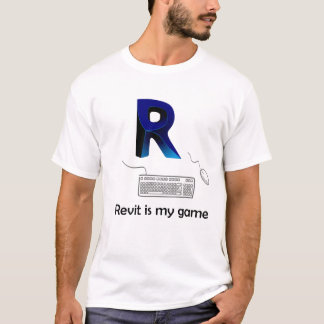 Revit is mijn game t-shirt