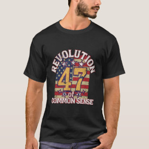 Revolutie van het gezond verstand Trump 47 Preside T-shirt