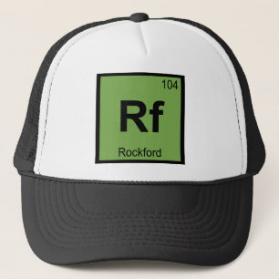 Rf - Rockford City Chemie Periodiek Systeem Symboo Trucker Pet
