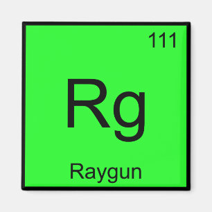 Rg - Raygun scheikunde elementsymbool grappige T-s Magneet