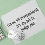 RH Ressources humaines Humour amusant Mousepad<br><div class="desc">Ce design a été créé à partir de ma peinture acrylique fluide unique. Il peut être personnalisé en cliquant sur le bouton personnaliser et en modifiant le nom, les initiales ou les mots. Vous pouvez également modifier la couleur et le style du texte ou supprimer le texte d'une conception d'image...</div>