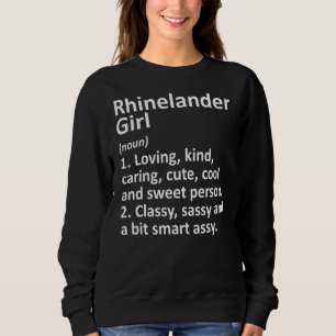 Rhinelander Girl Wi Wisconsin Funny City Home Root Trui