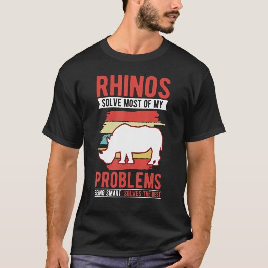 Rhinos solve most of my problems Rhino T-shirt (Voorkant)