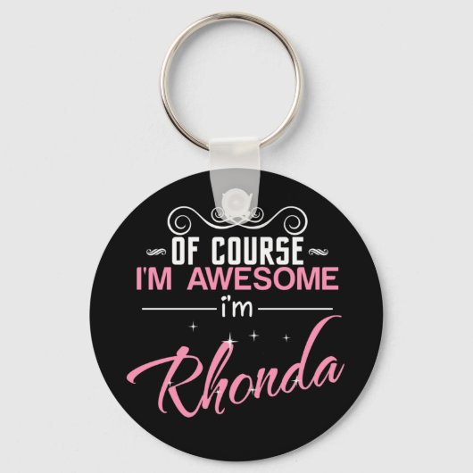 Rhonda Natuurlijk ben ik Geweldige dat ik Rhonda b Sleutelhanger (Voorkant)