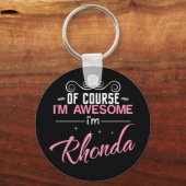 Rhonda Natuurlijk ben ik Geweldige dat ik Rhonda b Sleutelhanger (Voorkant)