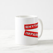 Rhythm inadapté Funny Mug Humour (Devant droit)
