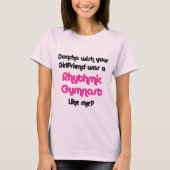 Rhythmic Gymnast Doncha T-shirt (Voorkant)