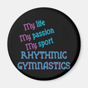 Rhythmic Gymnastics Life, Passion, Sport Magneet