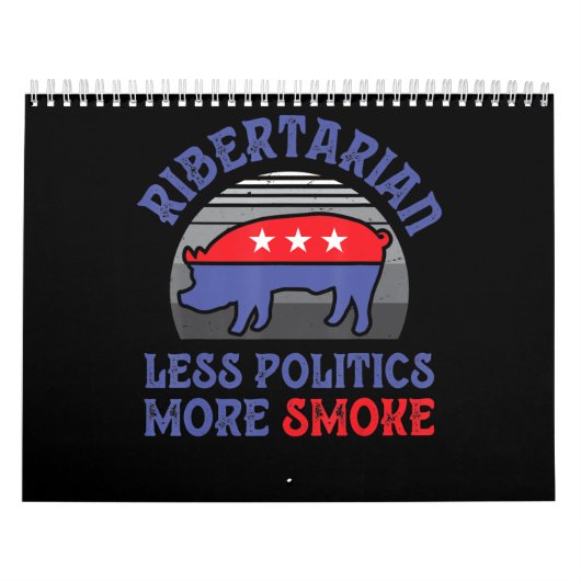 Ribertarian Minder Politiek RookBBQ Kalender (Hoes)