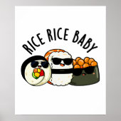 Rice Rice Baby Funny Sushi Roll Pun Poster (Voorkant)
