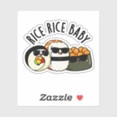 Rice Rice Baby Funny Sushi Roll Pun Sticker (Vel)