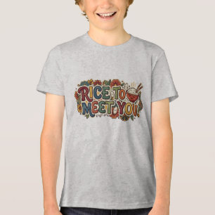 Rice to Meet You Tri-Blend Shirt