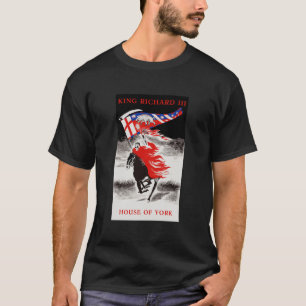 Richard III War of the Rozen House of York Rides A T-shirt