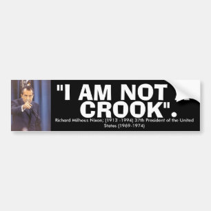 RICHARD NIXON "I are not a crook" Quote Bumpersticker