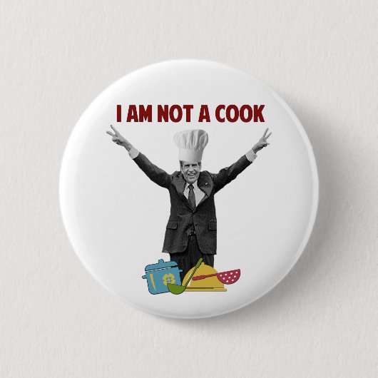 Richard Nixon Ik ben geen Cook Pin Button (Voorkant)