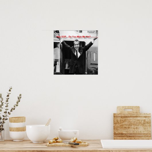 Richard Nixon "Miss Me Toch?" Poster (Keuken)