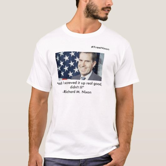 Richard Nixon T-Shirt (Voorkant)