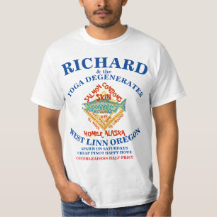 RICHARD & THE YOGA DEGENEREERT WEST LINN OF OREGON T-SHIRT