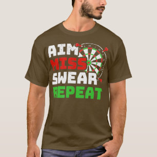 Richt Miss Swear Herhaal Ik Grappig Darts Speler T-shirt