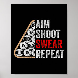 Richt Schiet Zweer Herhaal Grappige Biljart Pool S Poster