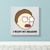 RICK EN MORTY™ | Ik wil mijn draak Canvas Afdruk (Insitu (Houten vloer))