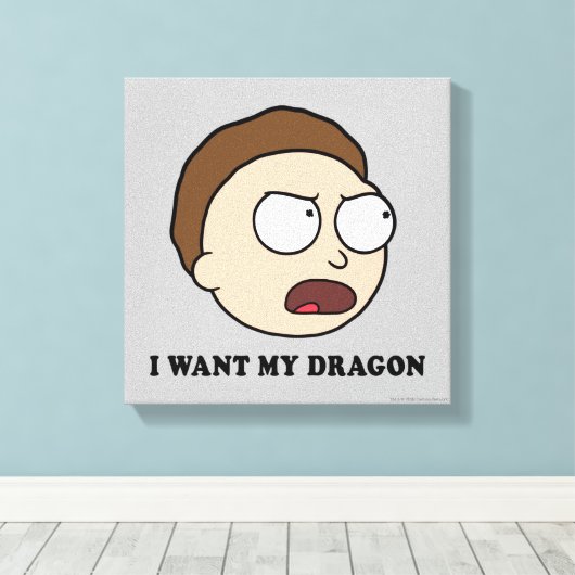 RICK EN MORTY™ | Ik wil mijn draak Canvas Afdruk (Insitu (Houten vloer))