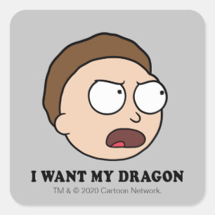 RICK EN MORTY™   Ik wil mijn draak Vierkante Sticker