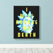 RICK EN MORTY™ | Ik zal mijn dood veravenge Canvas Afdruk (Insitu (Houten vloer))