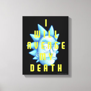 RICK EN MORTY™ Ik zal mijn dood veravenge Canvas Afdruk