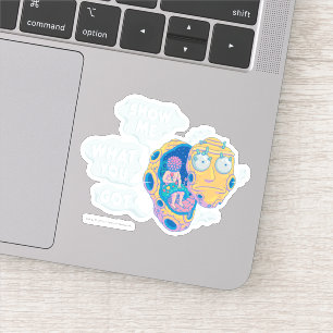 RICK EN MORTY™ SHOW ME WAT JE HEBT STICKER