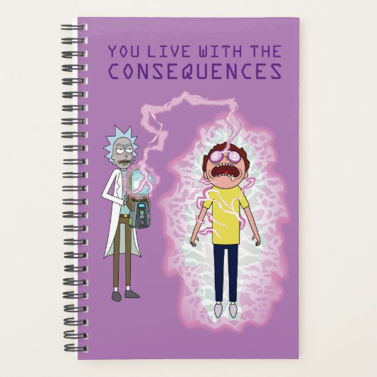 RICK ET MORTY™ | Vous Vivez Avec Les Conséquences (Devant)
