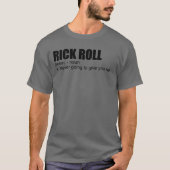 Rick Roll Meme Definition Funny Meme Rick Roll T-shirt (Voorkant)