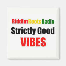 Riddim Roots Radio Strictly Good Vibes Magnet Magneet