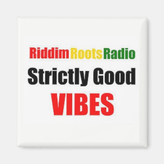 Riddim Roots Radio Strictly Good Vibes Magnet Magneet (Voorkant)