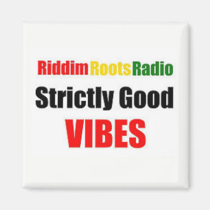 Riddim Roots Radio Strikt Good Vibes Magnet Magneet