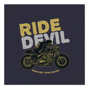 Ride Devil: Ga snel, denk sneller! Perfect Poster