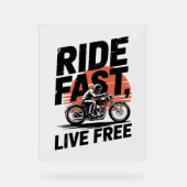 Ride Fast Live Gratis Fietser T-shirt Acryl Bord (Voorkant)