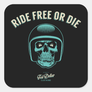 Ride Free or Die Vierkante Sticker