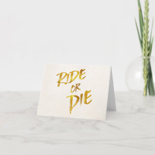 Ride of Die Gold Faux Foil Metallic Motivatie Kaart