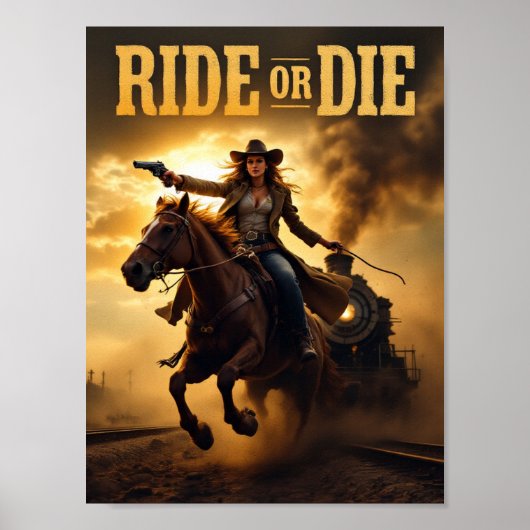 Ride or Die - Fearless Cowgirl Western Poster (Devant)