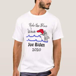 Ride the Blue Wave Democrat Vote Joe Biden 2020 T-shirt