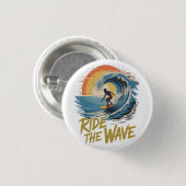 Ride the Wave Ronde Button 3,2 Cm (Voorkant /achterkant)
