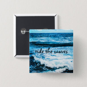 Ride the Waves Quote Hawaii Turquoise Ocean Foto Vierkante Button 5,1 Cm