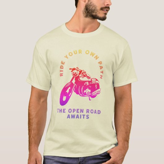 Ride Your Own Path Motorcycle Open Road T-Shirt (Voorkant)