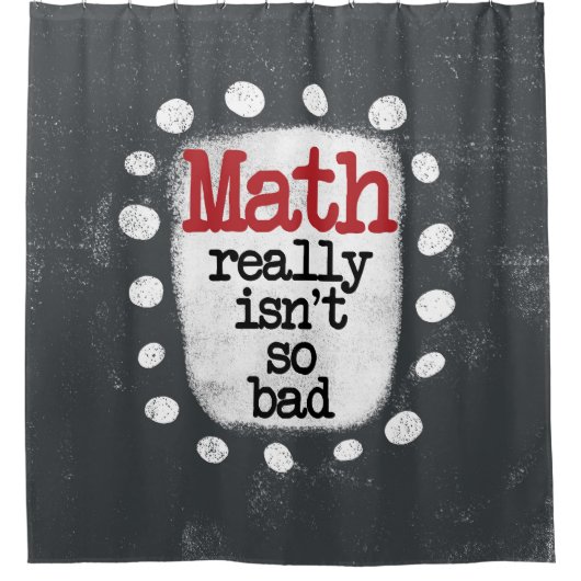 Rideau de douche Les maths ne sont pas si mal (Devant)